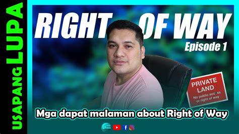Mga dapat nating malaman tungkol sa RIGHT OF WAY ng Lupa .